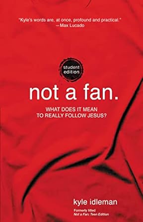 NOT A FAN STUDENT EDITION - Morning Star Christian Bookstores