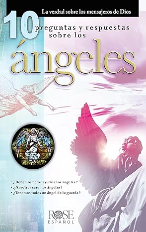 PAMPHLET: 10 PREGUNTAS Y RESPUESTAS SOBRE LOS ÁNGELES -10 QUESTIONS AND ANSWERS ABOUT ANGELS - Morning Star Christian Bookstores