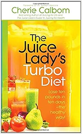 JUICE LADY''S TURBO JUICE DIET - Morning Star Christian Bookstores