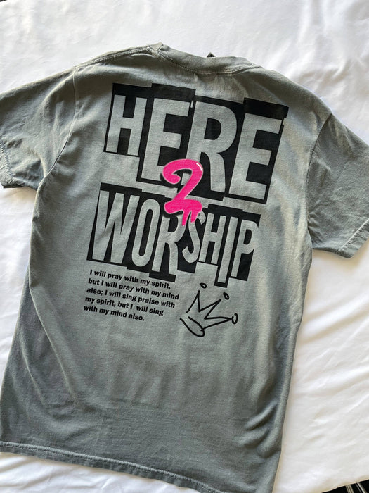 Here 2 Worship Graphic T-Shirt