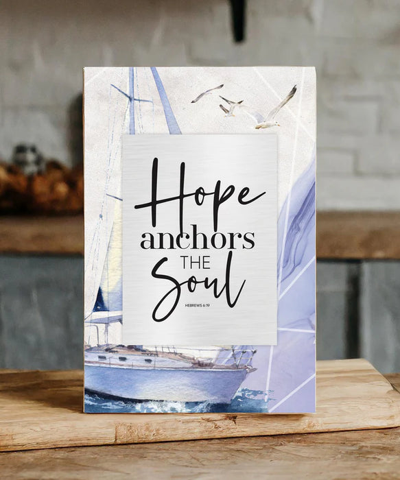 Hope Anchors the Soul 6x9 Plaque