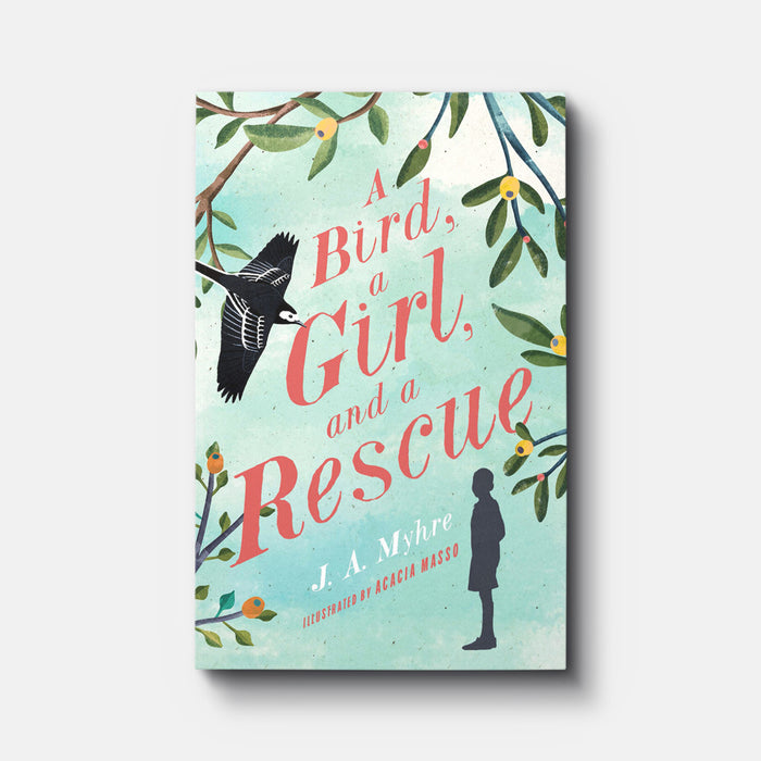 A Bird, a Girl, and a Rescue (Rwendigo Tales #2), J A Myhre