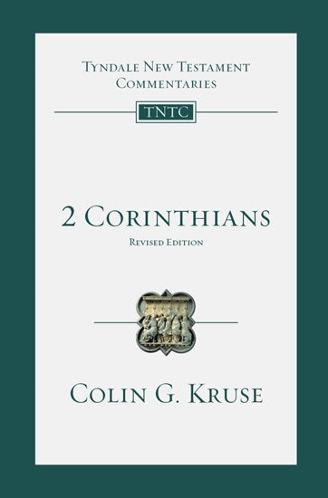 2 Corinthians Revised 2nd Ed - Colin Kruse - Tyndale NT Commentaries #8