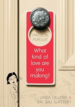 Passion Pursuit - Linda Dillow - Morning Star Christian Bookstores