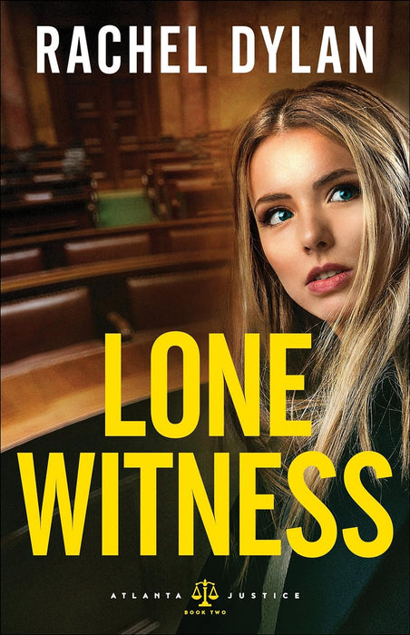 LONE WITNESS (ATLANTA JUSTICE #2) - RACHEL DYLAN