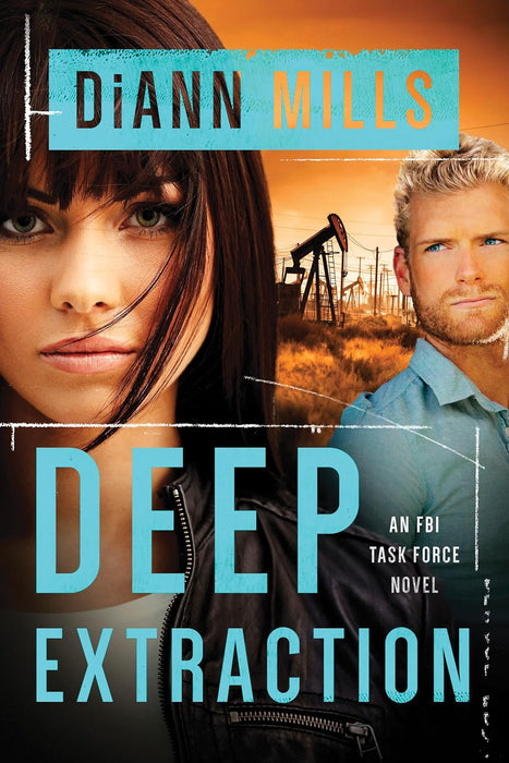 Deep Extraction (FBI TASK FORCE #2) - DiAnne Mills