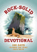 Rock-Solid Devotional - Morning Star Christian Bookstores