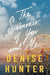 Summer of You and Me by Denise Hunter - Morning Star Christian Bookstores