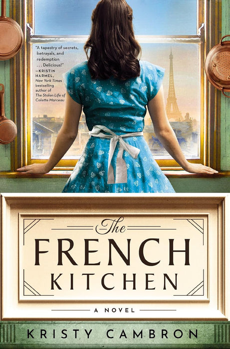 The French Kitchen by Kristy Cambron