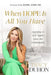 When Hope is All You Have - Morning Star Christian Bookstores