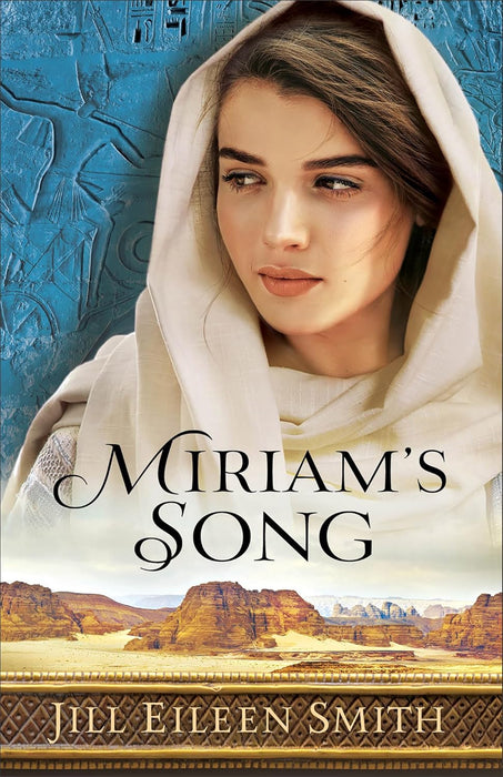 MIRIAM'S SONG - Jill Eileen Smith