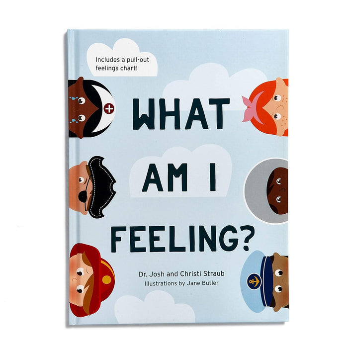 What Am I Feeling? Josh & Christi Straub