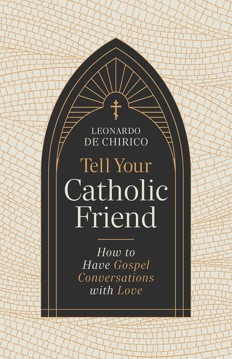 Tell Your Catholic Friend by Leonardo De Chirico