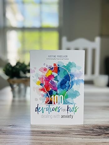 100 Devotions for Kids Dealing with Anxiety by Justine Froelker