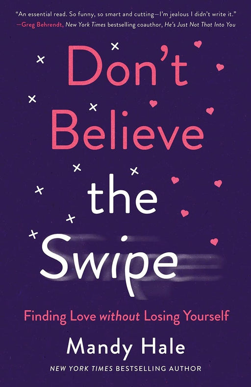 DON'T BELIEVE THE SWIPE - MANDY HALE - Morning Star Christian Bookstores