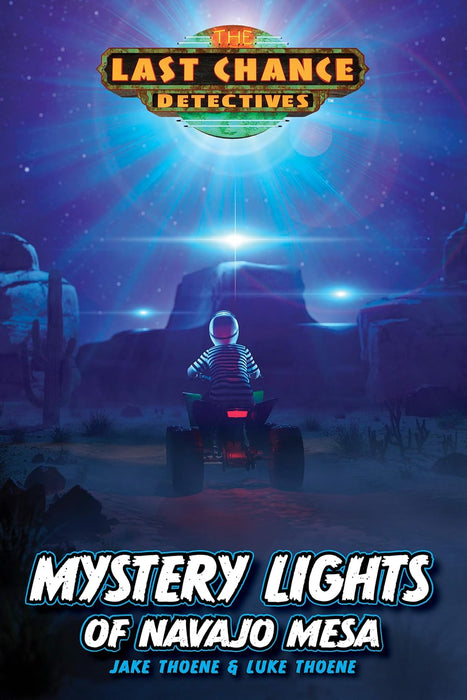 Mystery Lights of Navajo Mesa (Last Chance Detectives #2) - Jake Thoene, Luke Thoene