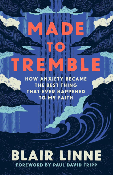 Made to Tremble by Blair Linne, Paul David Tripp