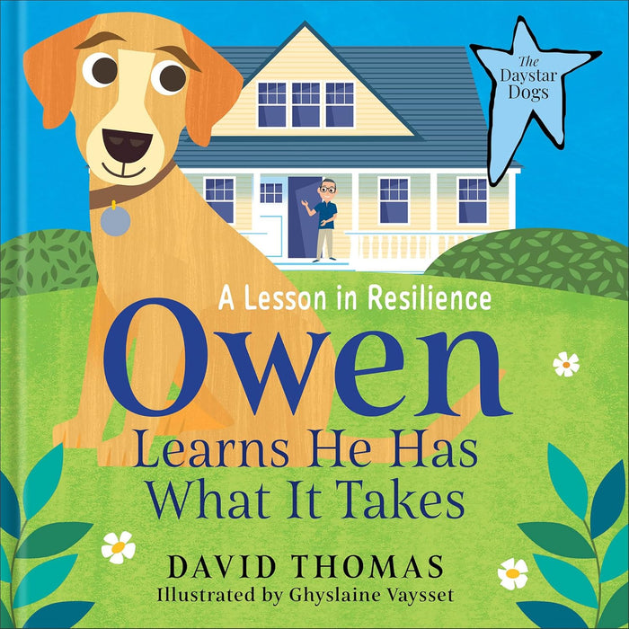 Owen Learns He Has What It Takes: A Lesson in Resilience (The Daystar Dogs)
