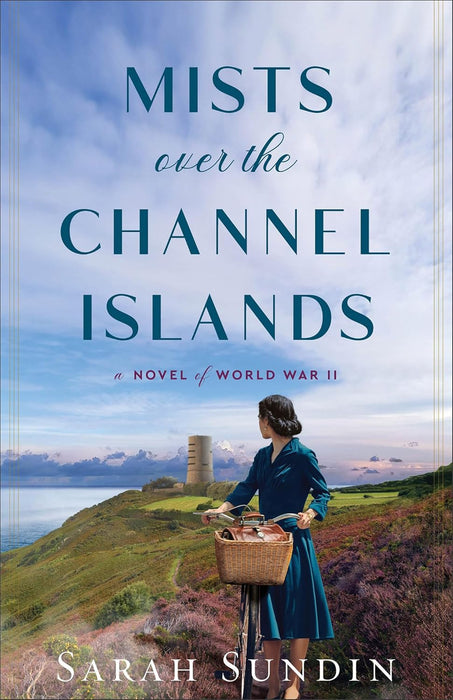 Mists over the Channel Islands: A Novel of World War II - Sarah Sundin
