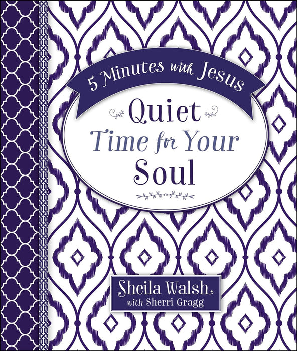 5 Minutes With Jesus: Quiet Time for Your Soul by Sheila Walsh