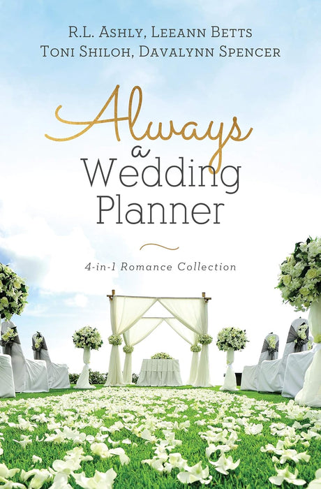 ALWAYS A WEDDING PLANNER - 4-in1 Romance Collection - Ashly, Betts, Shiloh, Spencer