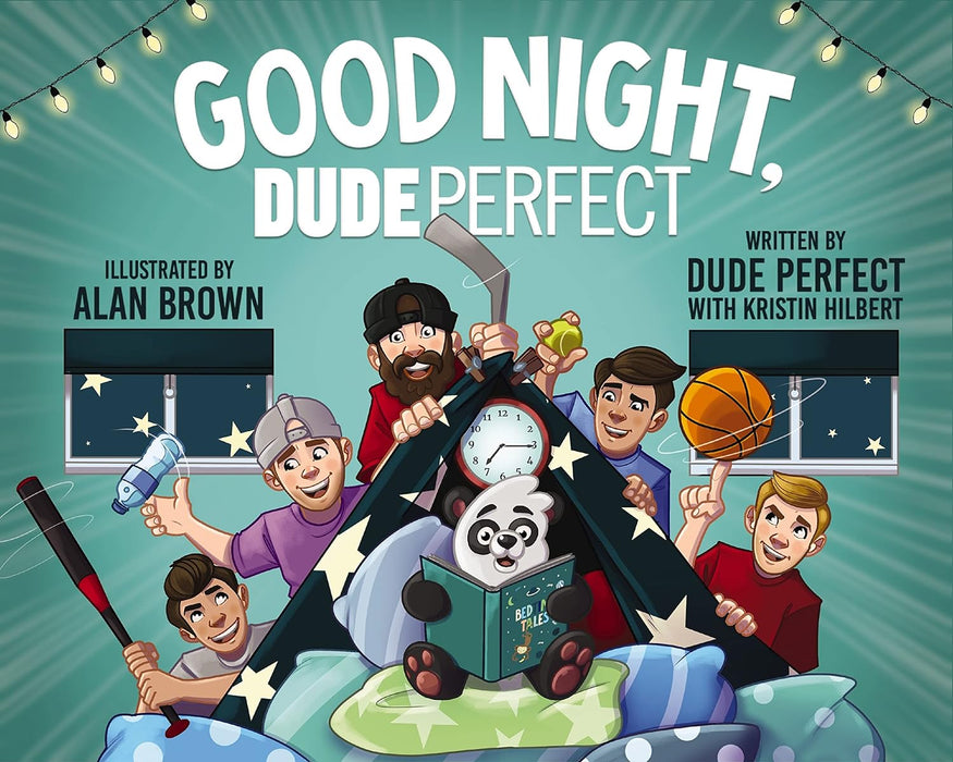 Good Night, Dude Perfect by Dude Perfect, Kristin Hilbert