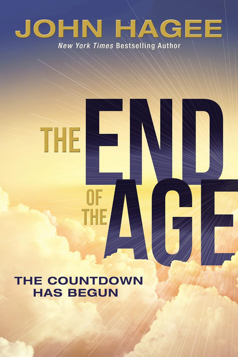 End of the Age by John Hagee