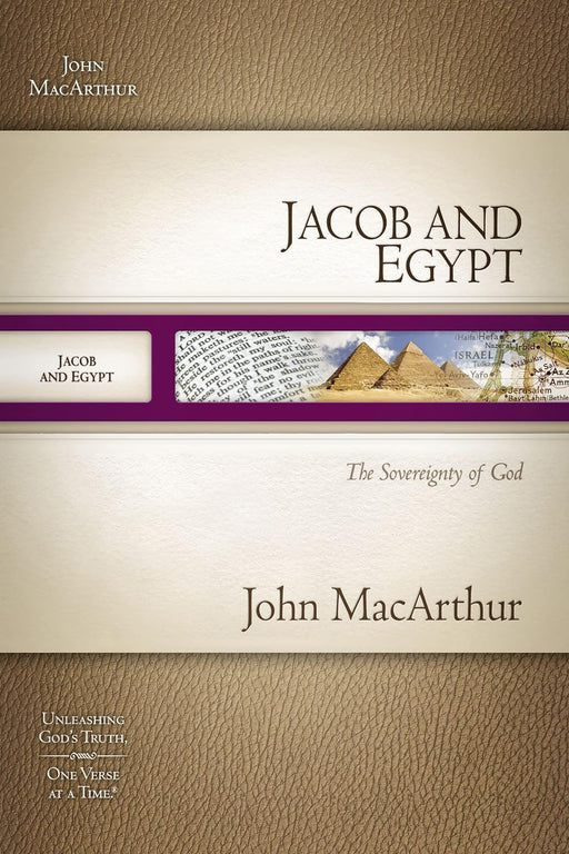 Jacob and Egypt: The Sovereignty of Godby John MacArthur (Macarthur Old Testament Study Guides) - Morning Star Christian Bookstores