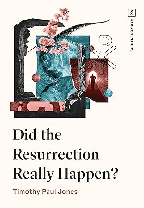 Did the Resurrection Really Happen? by Timothy Paul Jones - Morning Star Christian Bookstores