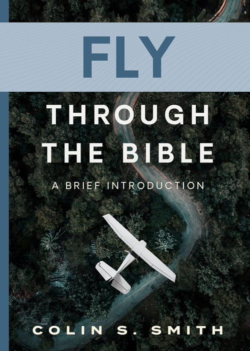 Fly Through the Bible: A Brief Introduction - Morning Star Christian Bookstores