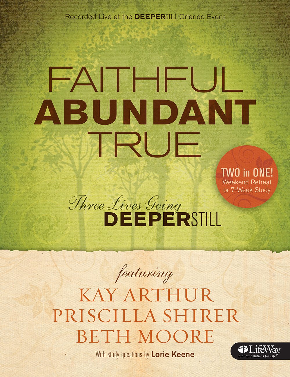 Faithful, Abundant, True Bible Study Book - Kay Arthur, Priscilla Shir ...