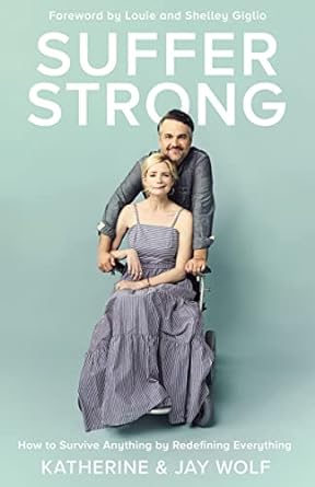 Suffer Strong, Katherine and Jay Wolf - Morning Star Christian Bookstores