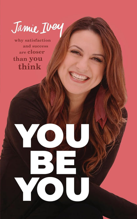 You Be You - Jamie Ivey
