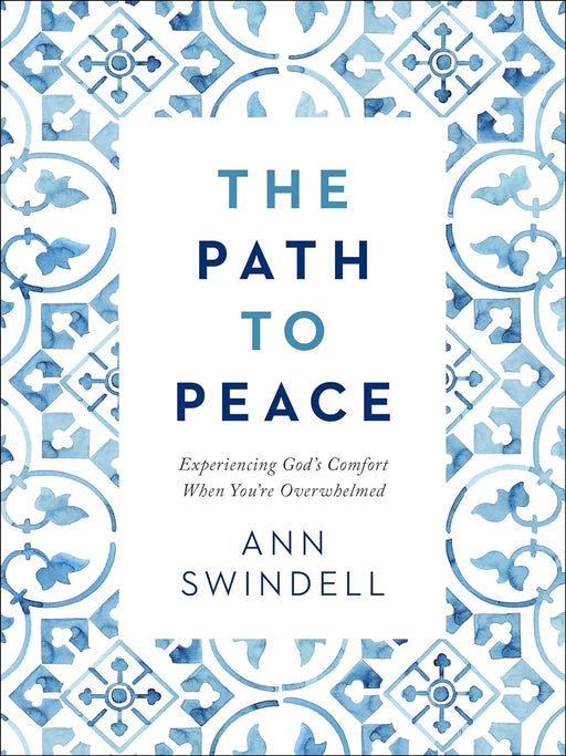 THE PATH TO PEACE - ANN SWINDELL - Morning Star Christian Bookstores