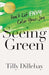 SEEING GREEN - Morning Star Christian Bookstores