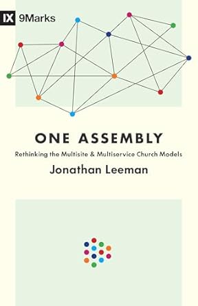 One Assembly, Jonathan Leeman - Morning Star Christian Bookstores