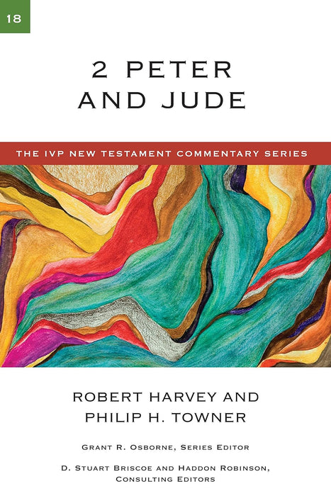 2 Peter and Jude - Harvey; Towner - IVP NT Commentary #18