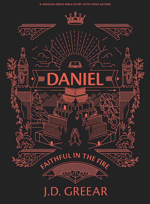 Daniel - Men's Bible Study Book with Video Access - J D Greear - Morning Star Christian Bookstores