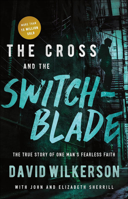 THE CROSS & THE SWITCHBLADE - DAVID WILKERSON - Morning Star Christian Bookstores