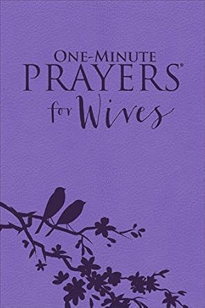 ONE-MINUTE PRAYERS FOR WIVES - HOPE LYDA (PURPLE LTHRLIKE-) - Morning Star Christian Bookstores