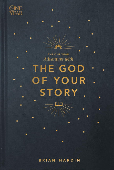 ONE YEAR ADVENTURE WITH THE GOD OF YOUR STORY - Brian Hardin