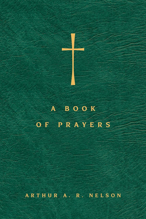 A Book of Prayers - NELSON, ARTHUR