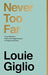 Never Too Far - Louie Giglio - Morning Star Christian Bookstores