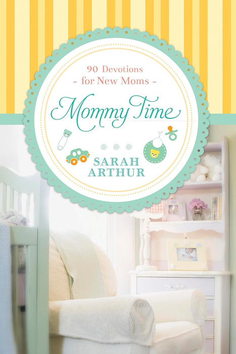 Mommy Time, HC - Sarah Arthur