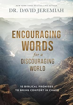 Encouraging Words for a Discouraging World by David Jeremiah - Morning Star Christian Bookstores