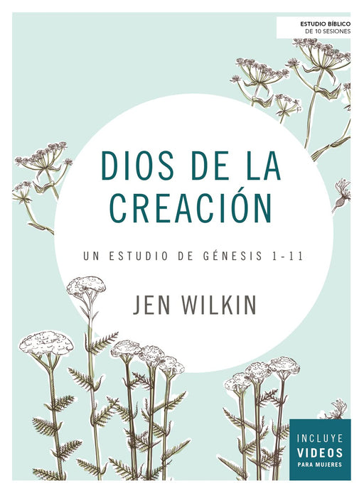 Dios de la Creación Un Estudio - Jen Wilkin - Morning Star Christian Bookstores