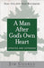 MAN AFTER GOD'S OWN HEART - GEORGE - Morning Star Christian Bookstores