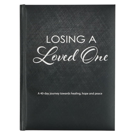 Losing a Loved One: A 40 Day Devotional - Morning Star Christian Bookstores