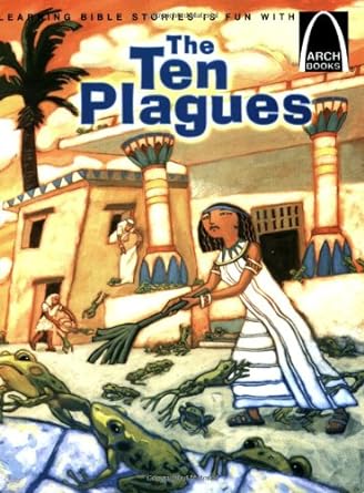 The Ten Plagues - Arch Books