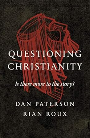 Questioning Christianity- Paterson - Morning Star Christian Bookstores
